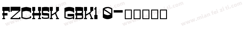 FZCHSK GBK1 0字体转换